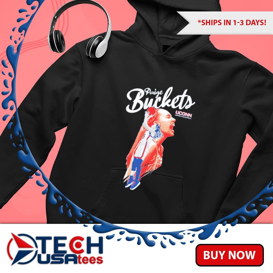 Paige Bueckers UConn Huskies Women's Basketball Paige Buckets shirt
