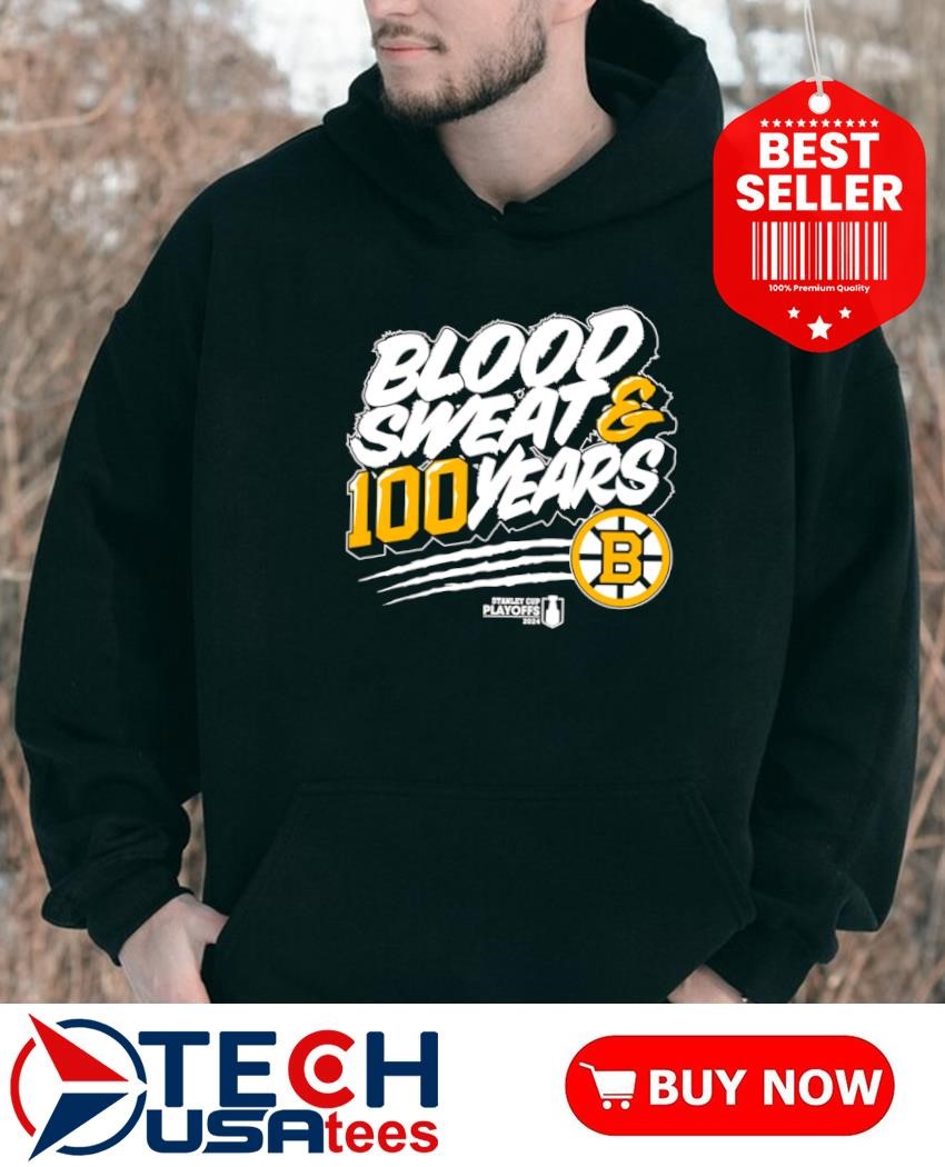 Blood Sweet and 100 years Boston Bruins Stanley Cup Playoffs 2024 hoddie