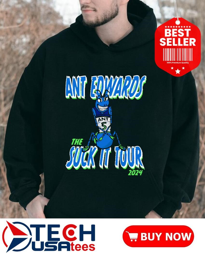 The Ant Anthony Edwards the suck it tour 2024 Minnesota Timberwolves Basketball NBA hoodie