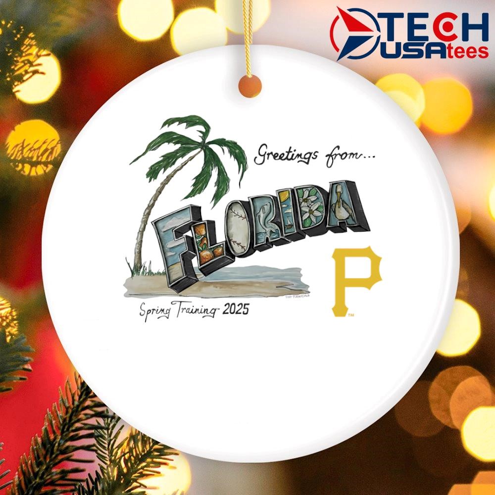 Pittsburgh Pirates greetings from Florida Spring Training 2025 shirt,  hoodie, sweater, long sleeve and tank top