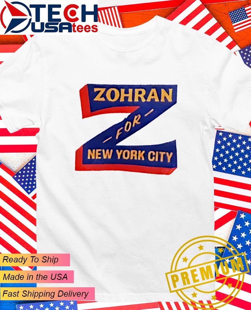 Zohran for New York City shirt, hoodie, sweater, long sleeve