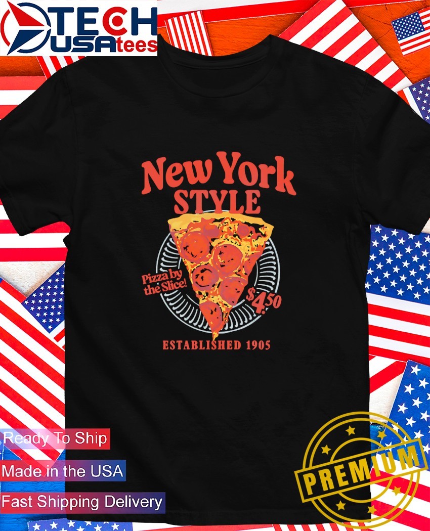 Pizza New York Style est 1905 shirt, hoodie, sweater, long